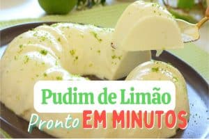Pudim de Limão Cremoso: a sobremesa refrescante perfeita para dias quentes
