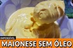 Maionese Caseira Sem Óleo